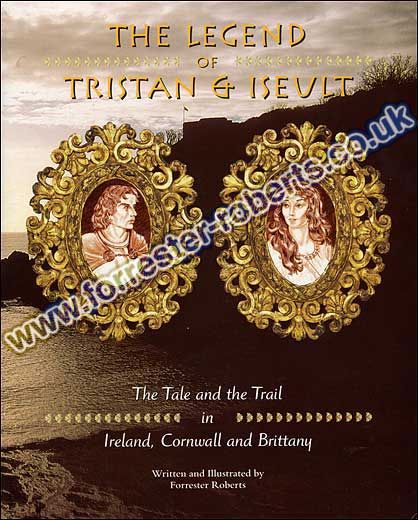 The Legend of Tristan and Isuelt by Ian Forrester Roberts